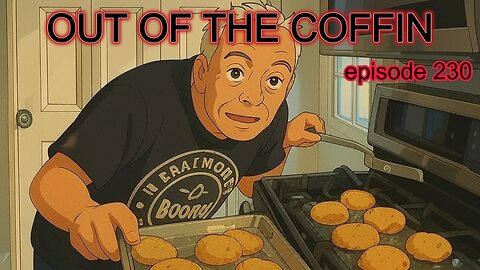 Out Of the Coffin episode 230 with the Rev Bob Levy 10am EST