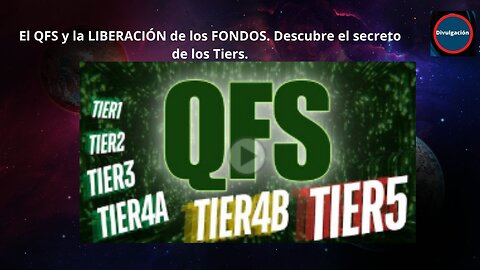 El QFS y la LIBERACIÓN de los FONDOS. Descubre el secreto de los Tiers.