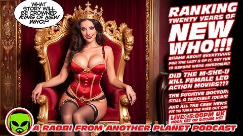 LIVE@5: 20 Years of New Who (shame about the last 8)!!! The M-She-U Destroys Female Led Action Movies???