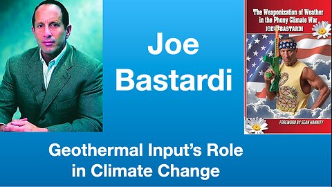 Joe Bastardi: “Geothermal Input’s Role in Climate Change” | Tom Nelson Pod #307