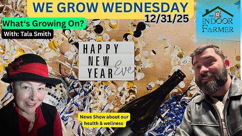We Grow Wednesday 12/31/25, Online Bullying & More Health And Wellness Stories & Info. Let's Grow!