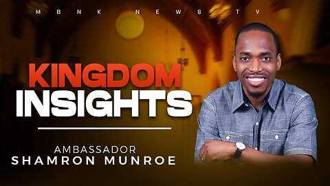 Kingdom Insigths I Mamlakak Broadcast Network