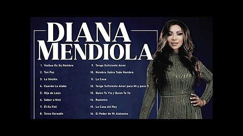 Diana Mendiola - 2 Horas Las Mejores Alabanzas Y Adoración Mix Vol. 4 - Música Cristiana.