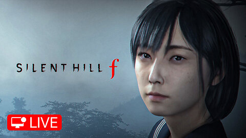 🔴 LIVE - MY FIRST SILENT HILL IN A LONG TIME - SILENT HILL F EARLY ACCESS