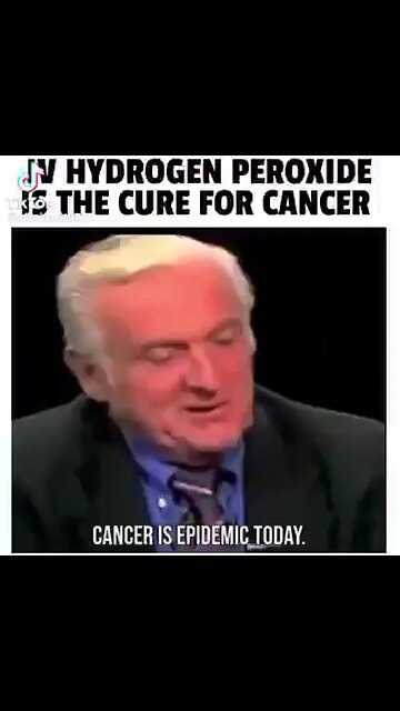 What do you think? Hydrogen Peroxide - The Cure for Cancer?