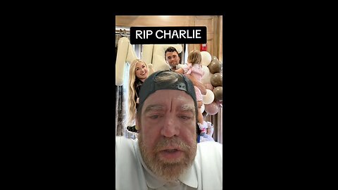 RIP CHARLIE