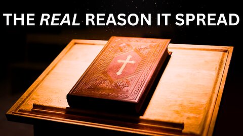 Why Did Christianity Evolve And Spread? Why Countries Became Christian? Was The Resurrection True?