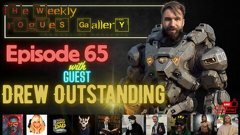The Weekly Rogues' Gallery Episode 65: With guest Drew Outstanding