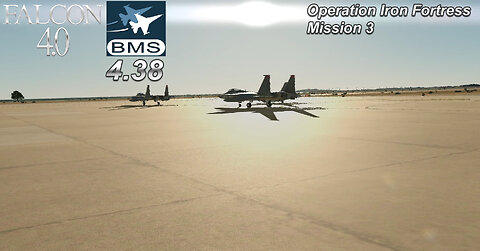 Let's Play Falcon 4.0 BMS 4.38 Operation Iron Fortress Mission 3