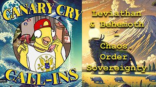 Leviathan & Behemoth - Chaos & Order - Call-in Discussion