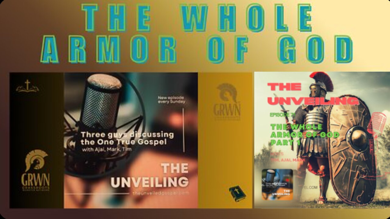 Episode 71 - The Armor of God - Part 1