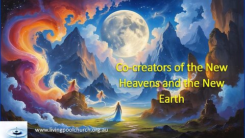 2025_07_27 Releasing Heaven on Earth Part 3 Co-creators