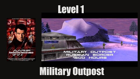 007 Tomorrow Never Dies PS1 - Level 1: Military Outpost HD 1080p