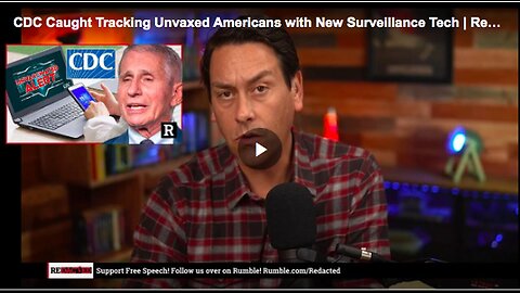 "CDC Caught Tracking the Unvaccinated: An Overview"
