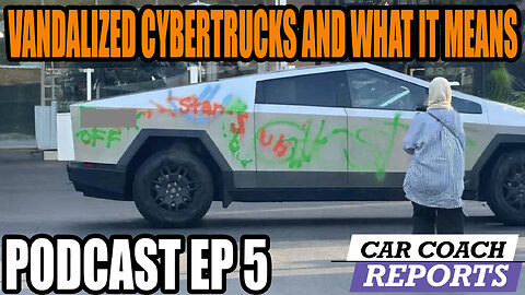 Tesla Cybertrucks Set on Fire! Will the EV Market Survive? - Podcast EP 5