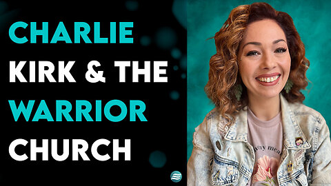 Charlie Kirk & The Warrior Church - Christa Elisha