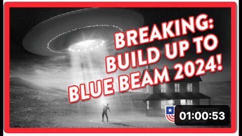 "Anticipation Rising for Blue Beam 2024 Event!"