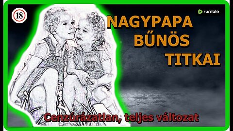 Nagypapa bűnös titkai