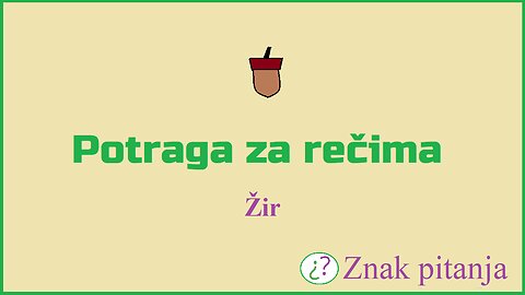 Potrga za rečima - žir