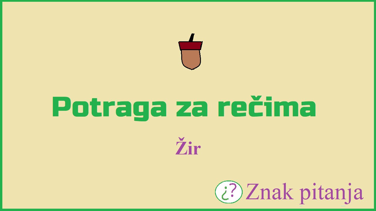 Potrga za rečima - žir