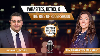 From Patient to Pioneer: Kim Rogers on Parasites, Detox, & the Rise of RogersHood