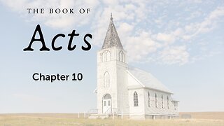 The Book of Acts (10 27-43)