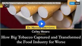 How Big Tobacco Captured and Transformed the Food Industry for Worse