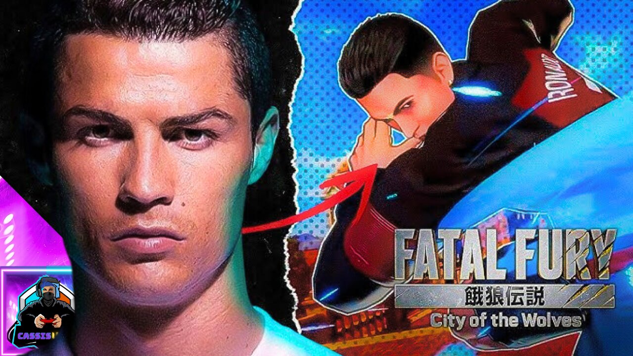 FATAL FURY: CITY OF THE WOLVES X CR7 - CRISTIANO RONALDO REVEAL TRAILER