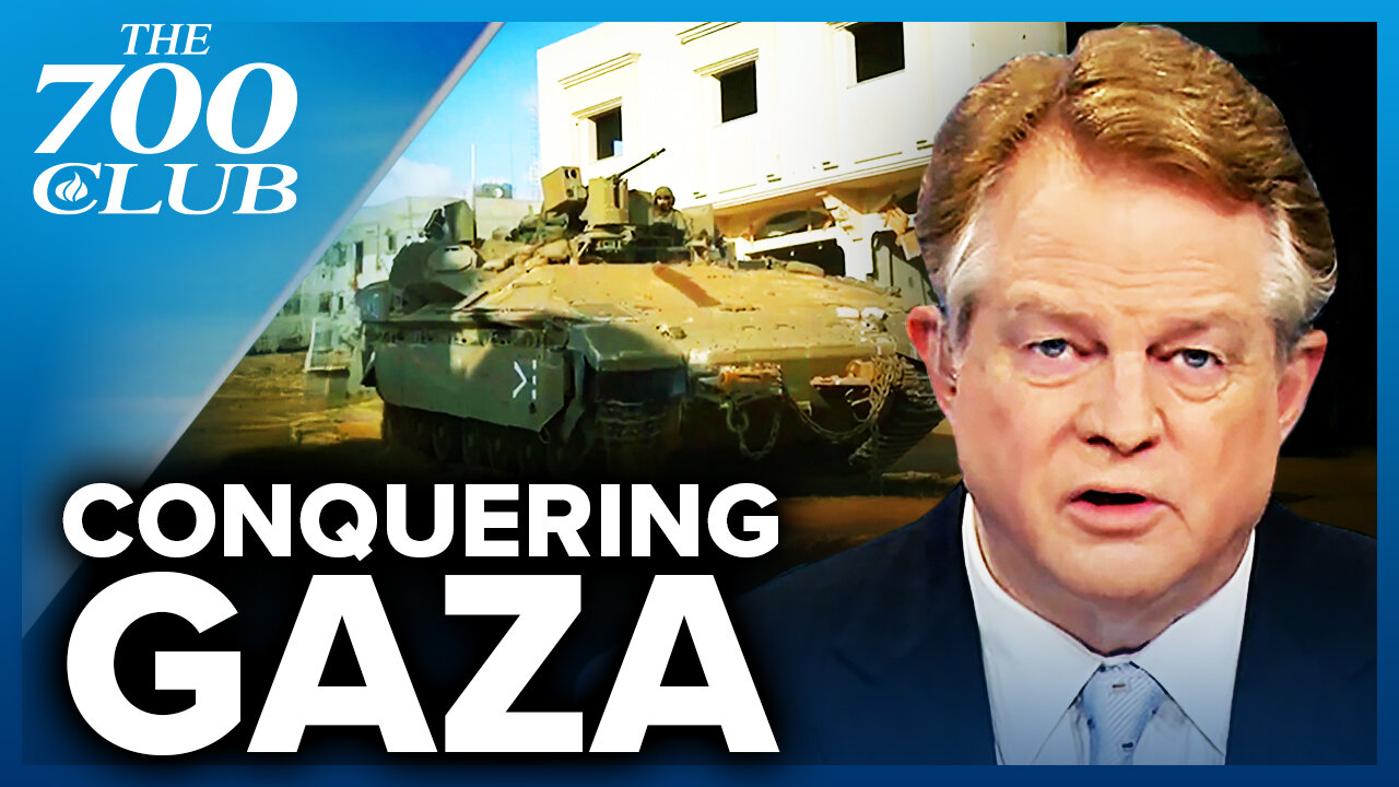 Israel Makes Major Moves To Conquer Gaza And Hold The Territory | The 700 Club