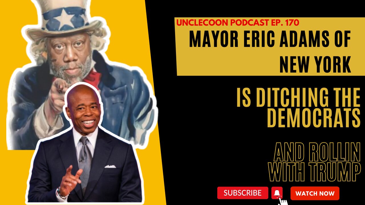 Eric Adams Breaks from Democrats to Join Trump | Mayor Eric Adams Betrays the Democrats | UncleCoon