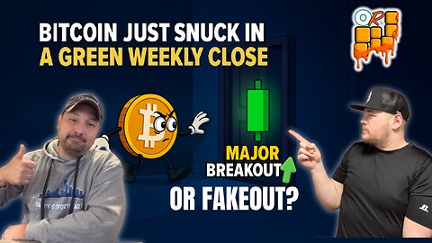 🚨Bitcoin Just SNUCK In a Green Weekly Close!🔥 Could This Signal a MAJOR Breakout This Week?!🤯🚀
