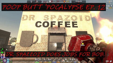 POOP BUTT 'POCALYSE EP. 12 DR. SPAZZOID DOES JOBS FOR BOB.
