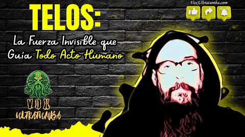 Telos: La Fuerza Invisible que Guía Todo Acto Humano