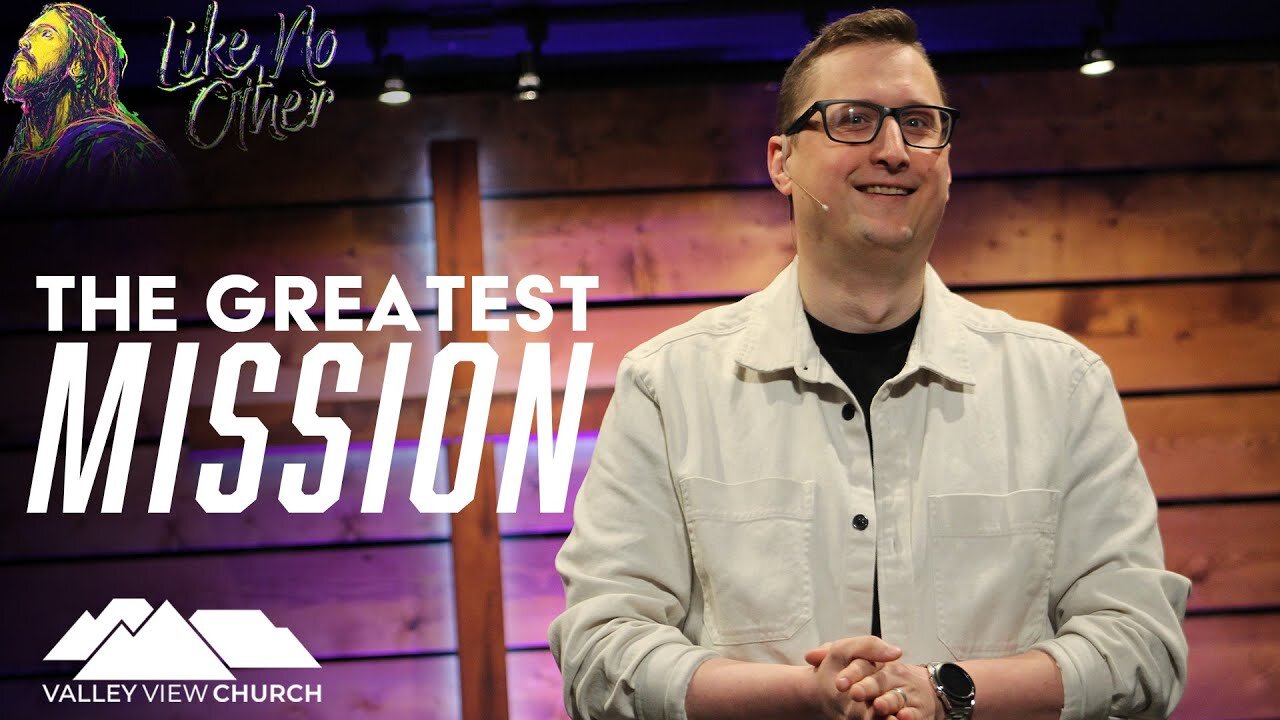 The Greatest Mission