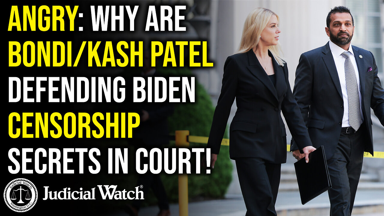 ANGRY: Why are Bondi/Kash Patel DEFENDING Biden Censorship Secrets in COURT!