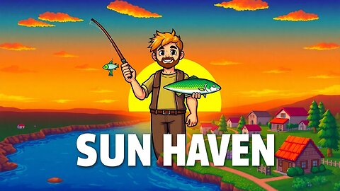 Discover SUN HAVEN'S Most RELAXING Adventure Yet?