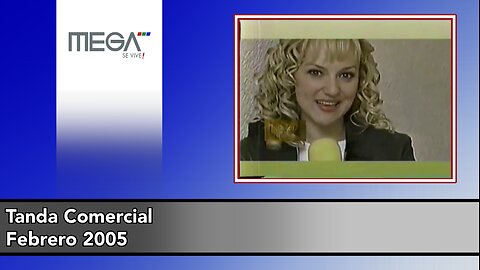 Tanda Comercial Mega (Febrero 2005)
