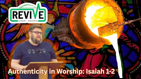 Authenticity in Worship: Isaiah 1-2