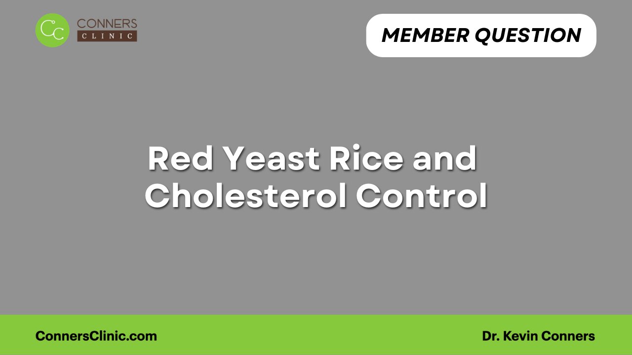 Red Yeast Rice and Cholesterol Control