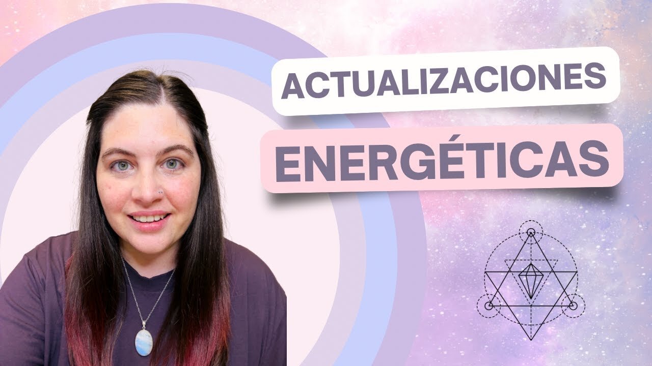 ACTUALIZACIONES ENERGÉTICAS