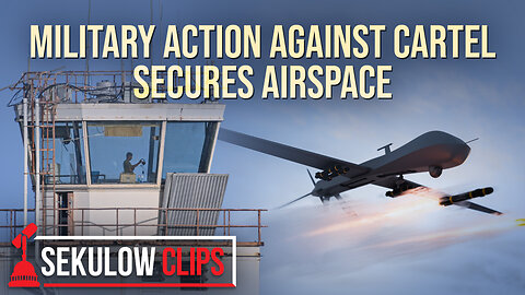 Military Action Against Cartel Secures El Paso Airspace