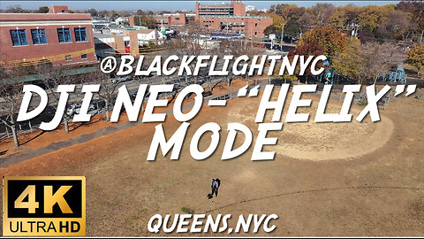 Dji Neo-“Helix” Mode Quickshots (pt1)