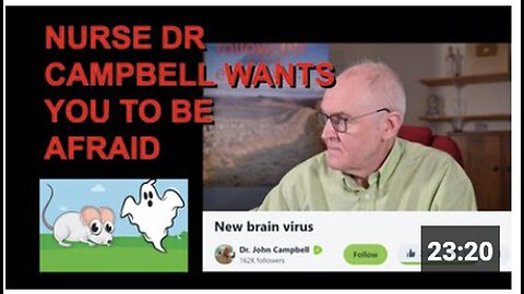 "Doctor Campbell's Warning: Nurse-Doctor Urges You to Fear!"