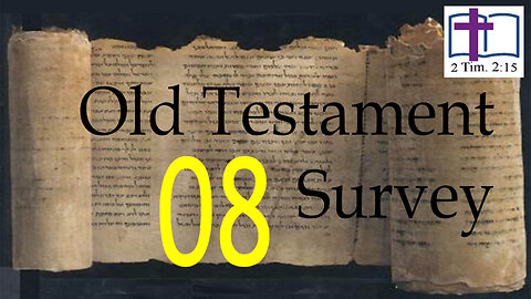 Old Testament Survey - 08: OT Literature