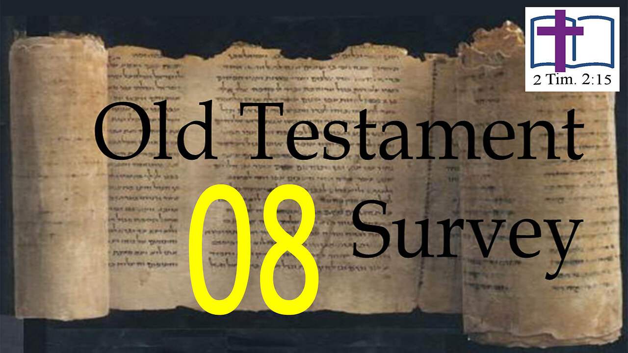 Old Testament Survey - 08: OT Literature
