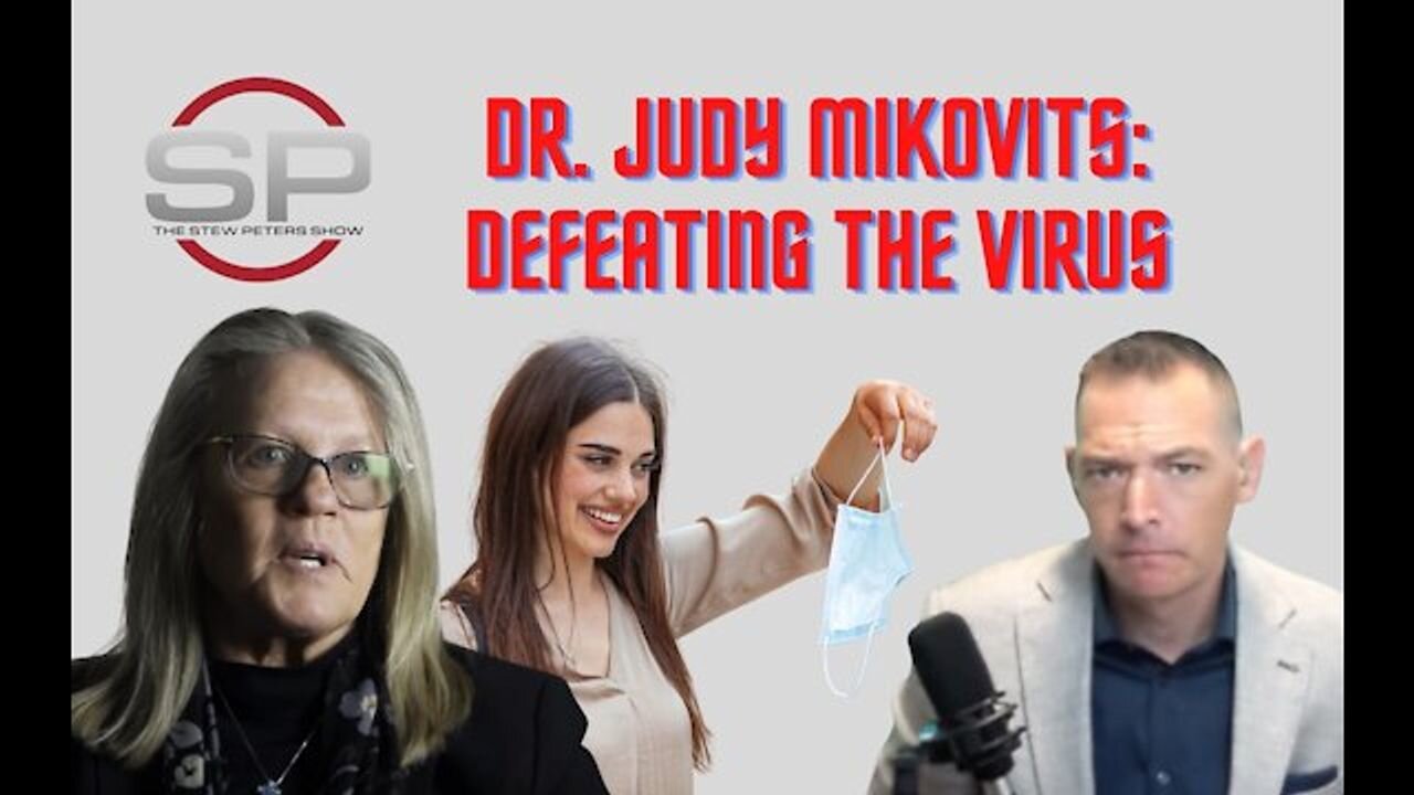 [Jul 17, 2021] Stew Peters: CURING COVID! Dr. Judy Mikovits Talks & Shedding & Jab Recovery and DEFEATING the & Virus [Survive the News]
