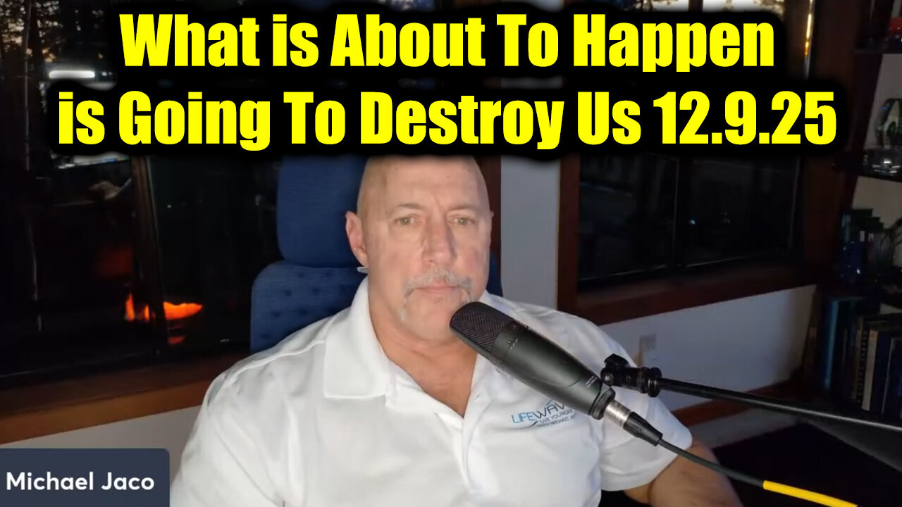 Michael Jaco SHOCKING News 12.9.25 - What Is About To Happen Is Going To Destroy Us