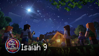 Isaiah 9 – A Child Is Born | The Bible on BrainRot