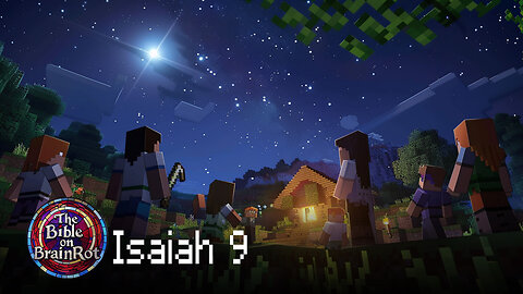Isaiah 9 – A Child Is Born | The Bible on BrainRot