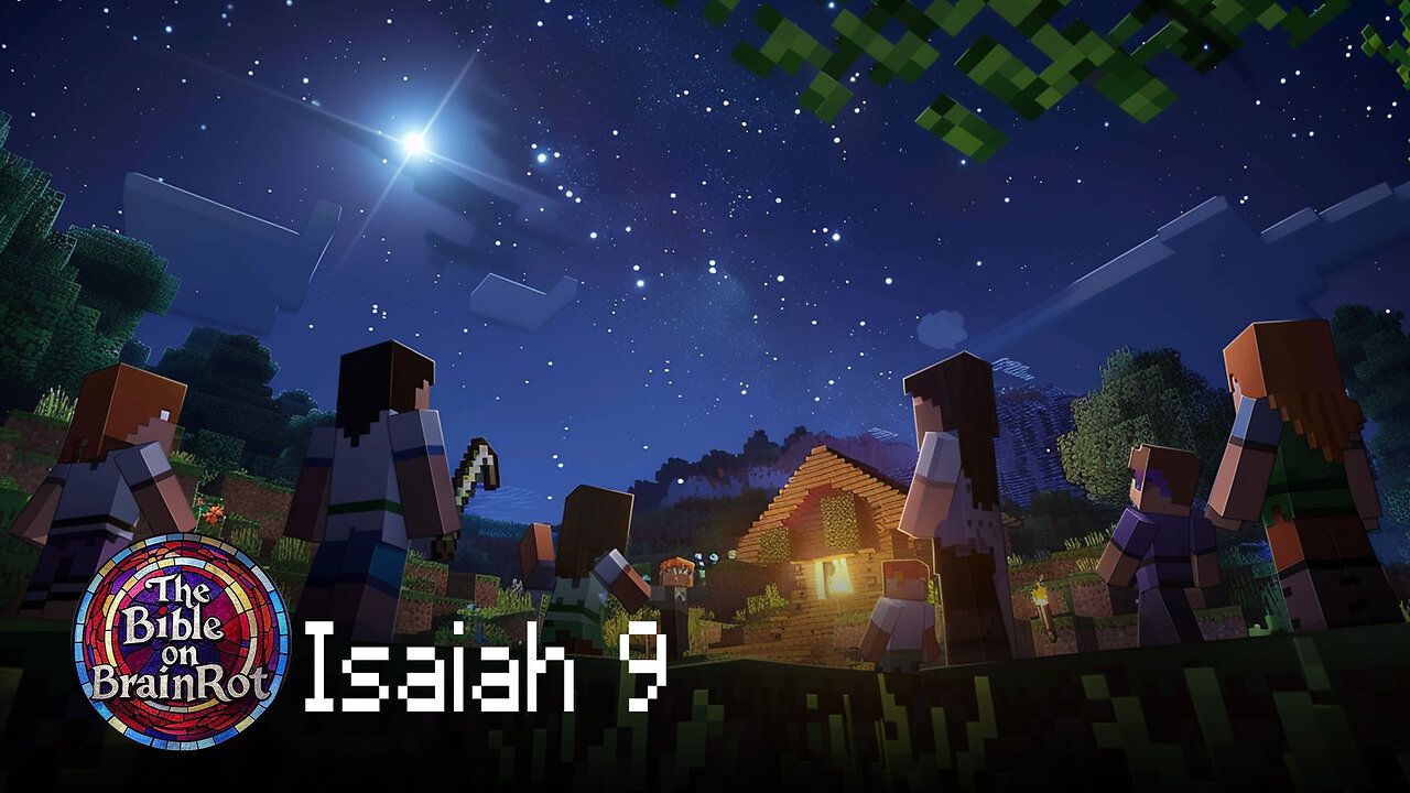 Isaiah 9 – A Child Is Born | The Bible on BrainRot